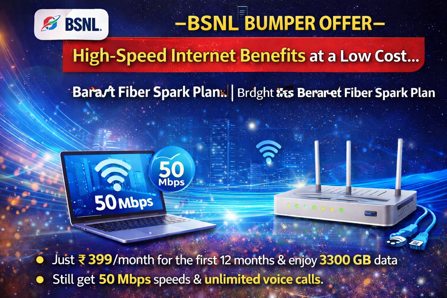 BSNL స్పార్క్ ప్లాన్... కేవలం రూ. 399కే నెలకు 3300 GB డేటా!